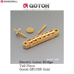 고또 기타브릿지 테일피스 Gotoh GE103B Gold