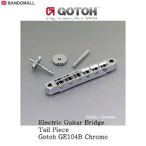 고또 기타브릿지 테일피스 Gotoh GE104B Chrome