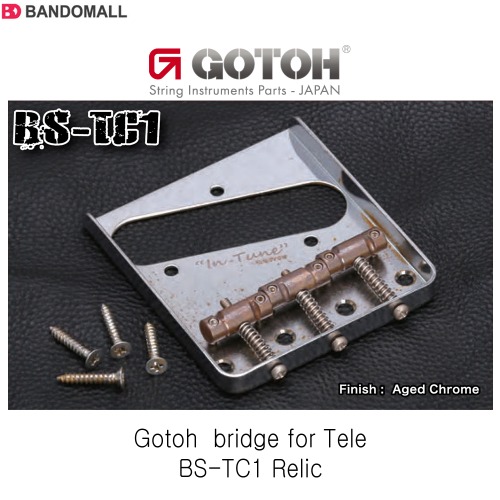 고또 브릿지 텔레타입 Gotoh bridge BS-TC1 Relic AC